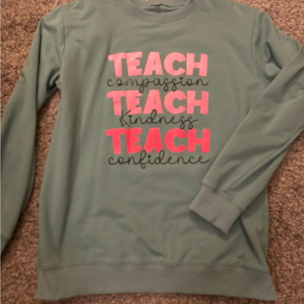 Teal Teacher Sweatshirt with Pink Teach Print